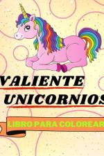 Libro Para Colorear con Unicornios Valientes af Sancha Sauseda