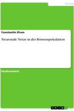 Neuronale Netze in der Börsenspekulation af Constantin Elven