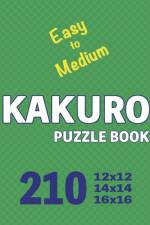 Kakuro Puzzle Book 210 Games Easy to Medium af Cs Puzzle Books