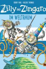 Zilly und Zingaro. Im Weltraum af Korky Paul