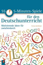 55 5-Minuten-Spiele für den Deutschunterricht af Emma Achtfelsen