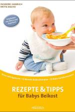 Rezepte & Tipps für Babys Beikost af Ingeborg Hanreich