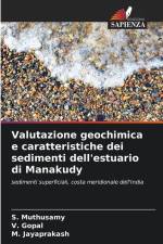 Valutazione geochimica e caratteristiche dei sedimenti dell'estuario di Manakudy af S. Muthusamy