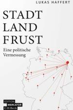 Stadt, Land, Frust af Lukas Haffert