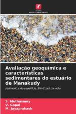 Avaliação geoquímica e características sedimentares do estuário de Manakudy af S. Muthusamy