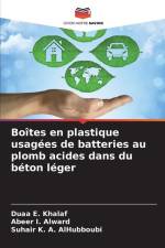 Boîtes en plastique usagées de batteries au plomb acides dans du béton léger af Duaa E. Khalaf