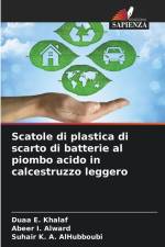 Scatole di plastica di scarto di batterie al piombo acido in calcestruzzo leggero af Duaa E. Khalaf
