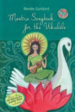 Mantra Songbook for the Ukulele af Renee Sunbird