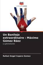 Un Banilejo extraordinaire : Máximo Gómez Báez af Rafael Ángel Cepero Gómez