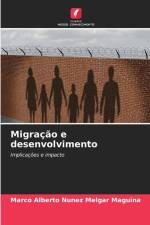 Migração e desenvolvimento af Marco Alberto Nunez Melgar Maguina