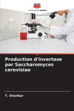 Production d'invertase par Saccharomyces cerevisiae af T. Shankar
