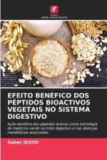 EFEITO BENÉFICO DOS PÉPTIDOS BIOACTIVOS VEGETAIS NO SISTEMA DIGESTIVO af Saber Jedidi