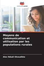 Moyens de communication et utilisation par les populations rurales af Alex Ndudi Okwudibie