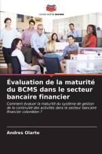 Évaluation de la maturité du BCMS dans le secteur bancaire financier af Andres Olarte