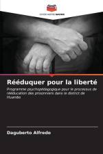 Rééduquer pour la liberté af Daguberto Alfredo