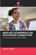 ANÁLISE ECONÓMICA DA FELICIDADE SUBJECTIVA af Malick Tikada