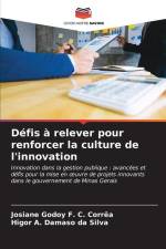 Défis à relever pour renforcer la culture de l'innovation af Josiane Godoy F. C. Corrêa