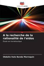A la recherche de la rationalité de l'eidos af Obdulio Italo Banda Marroquín