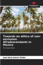 Towards an ethics of non-exclusion. Afrodescendants in Mexico af Juan José Juárez Urbán