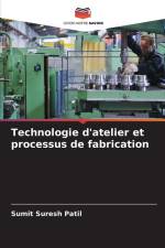 Technologie d'atelier et processus de fabrication af Sumit Suresh Patil