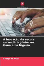 A inovação da escola secundária júnior no Gana e na Nigéria af George M. Osei