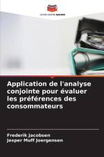 Application de l'analyse conjointe pour évaluer les préférences des consommateurs af Frederik Jacobsen