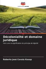 Décolonialité et domaine juridique af Roberto José Covaia Kosop