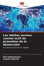 Les médias sociaux comme outil de promotion de la démocratie af Paul Igbashangev