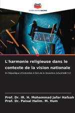 L'harmonie religieuse dans le contexte de la vision nationale af IR. H. Mohammad Jafar Hafsah
