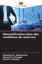 Démulsification dans des conditions de réservoir af Mohamed M. Abdelhamid