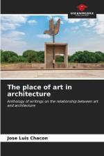 The place of art in architecture af Jose Luis Chacon