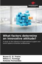 What factors determine an innovative attitude? af Bruna G. O. Freire