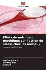 Effets du nutriment peptidique sur l'action du stress chez les animaux af Jae-Song Choe