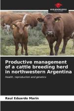 Productive management of a cattle breeding herd in northwestern Argentina af Raul Eduardo Marin