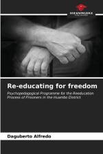 Re-educating for freedom af Daguberto Alfredo