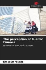 The perception of Islamic Finance af Kassoum Fongbe