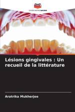 Lésions gingivales : Un recueil de la littérature af Aratrika Mukherjee