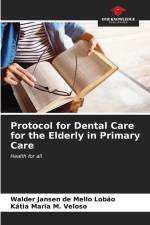 Protocol for Dental Care for the Elderly in Primary Care af Walder Jansen de Mello Lobão
