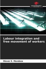 Labour integration and free movement of workers af Diover E. Mendoza