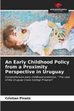 An Early Childhood Policy from a Proximity Perspective in Uruguay af Cristian Pinato
