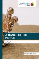 A DANCE OF THE PRINCE af Theophilus Miebi Gbigbi