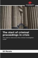 The start of criminal proceedings in crisis af Gil Morato