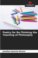 Poetry for Re-Thinking the Teaching of Philosophy af Jonathan Quinche Moreno