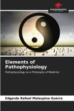 Elements of Pathophysiology af Edgardo Rafael Malaspina Guerra