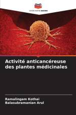 Activité anticancéreuse des plantes médicinales af Ramalingam Kothai