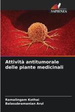 Attività antitumorale delle piante medicinali af Ramalingam Kothai