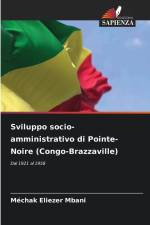 Sviluppo socio-amministrativo di Pointe-Noire (Congo-Brazzaville) af Méchak Eliezer Mbani