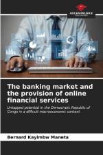 The banking market and the provision of online financial services af Bernard Kayimbw Maneta