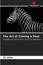 The Art of Closing a Deal af Eric Bolou
