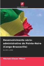 Desenvolvimento sócio-administrativo de Pointe-Noire (Congo-Brazzaville) af Méchak Eliezer Mbani